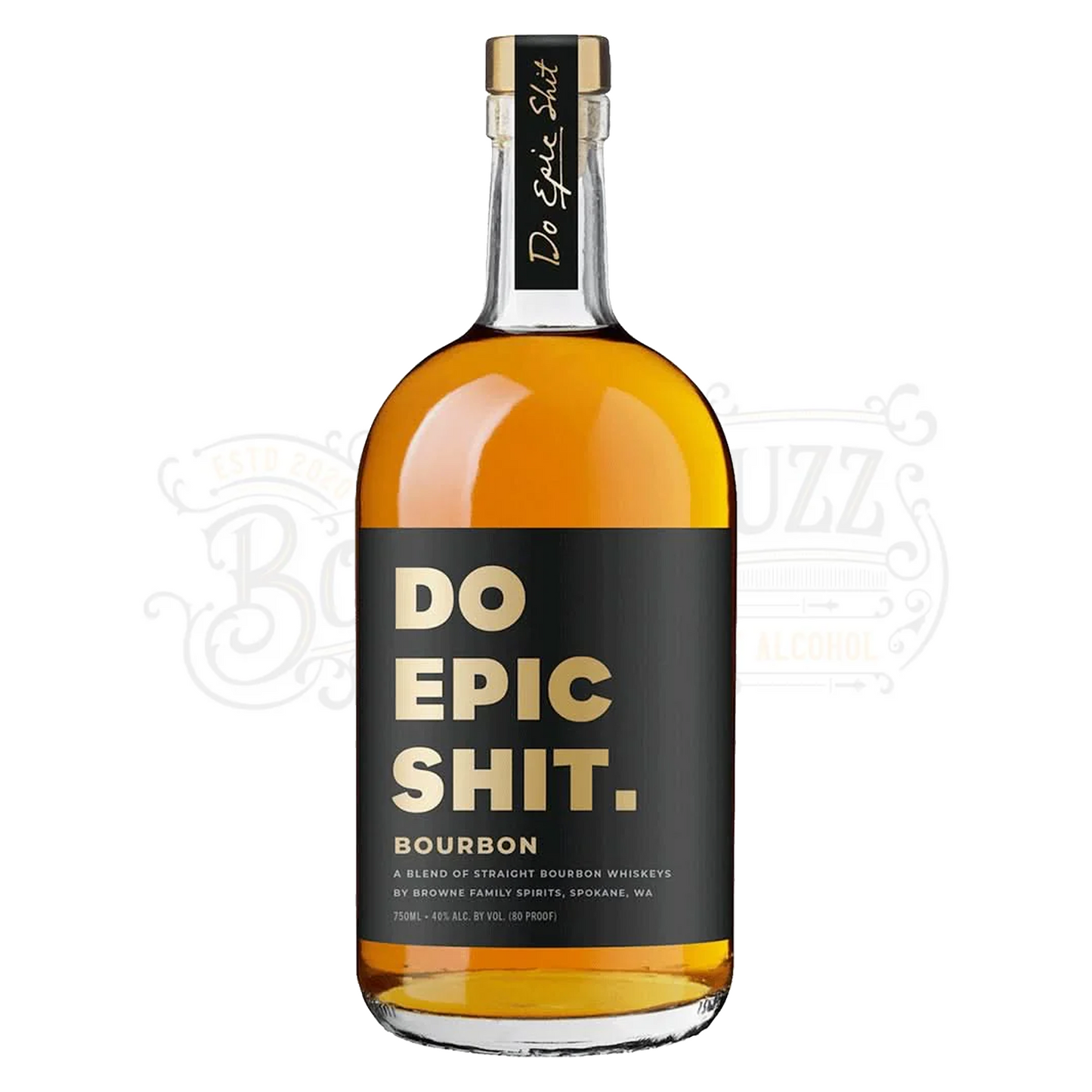 Do Epic Shit Bourbon